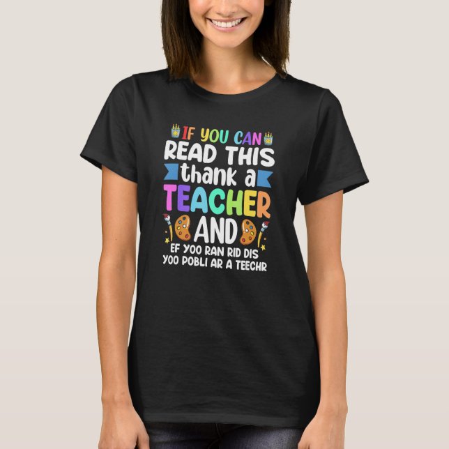 Wenn Sie das lesen können, dank eines Lehrers Lehr T-Shirt (Vorderseite)