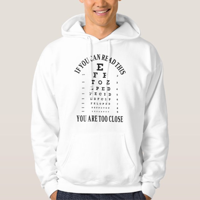 Wenn Sie das lesen können, sind Sie zu nah Hoodie (Vorderseite)