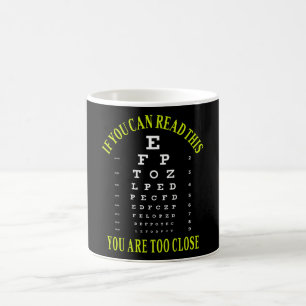 Wenn Sie das lesen können, sind Sie zu nah Kaffeetasse