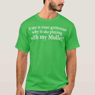 Wenn sie deine Freundin ist, warum spielt sie mit T-Shirt