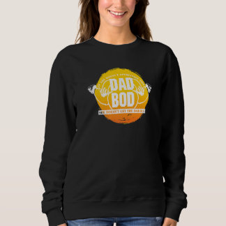 Wenn sie den Dad Bod nicht zu schätzen weiß, Retro Sweatshirt