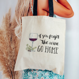 Wenn Sie den Wein vergessen haben, gehen Sie zu Zu Tragetasche