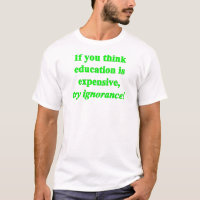 Wenn Sie denken, Bildung ist teuer... (grün)