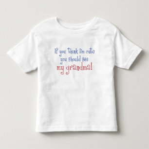 Wenn Sie denken, dass ich niedlich bin Kleinkind T-shirt