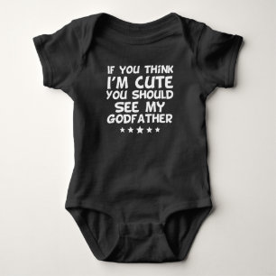 Wenn Sie denken, dass ich niedlich bin, sollten Baby Strampler