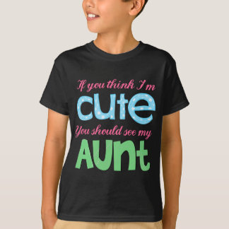 Wenn Sie denken, dass ich niedlich bin, sollten T-Shirt