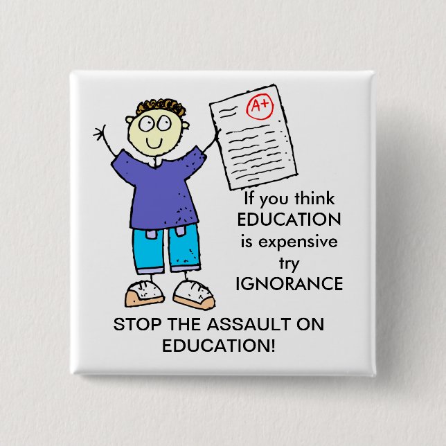 WENN SIE DENKEN, IST BILDUNG TEUER BUTTON (Vorderseite)