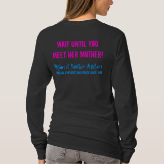 Wenn Sie denken, ist meine Tochter… heftig T-Shirt