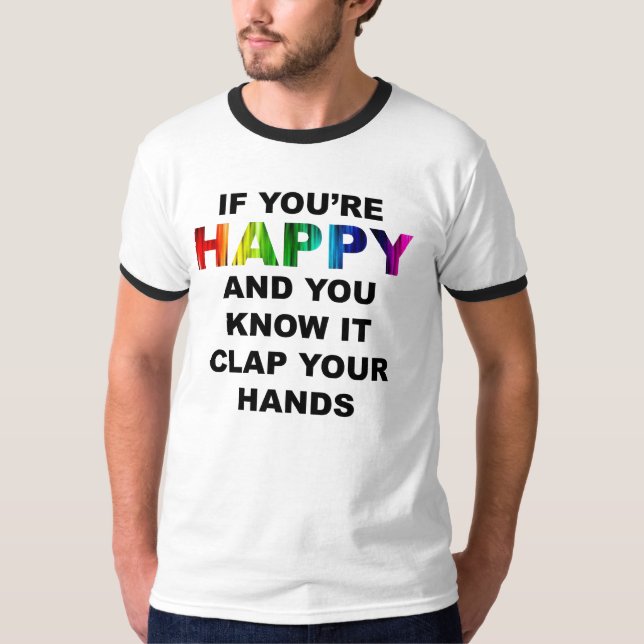 Wenn Sie der Wecker T der glücklichen Männer sind T-Shirt (Vorderseite)