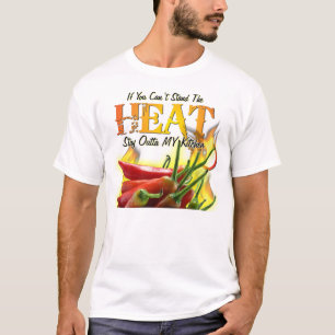 Wenn Sie die Hitze nicht stehen können, bleibe Si T-Shirt