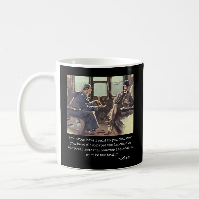 Wenn Sie die unmöglichen Holmes Quo beseitigt habe Kaffeetasse (Links)