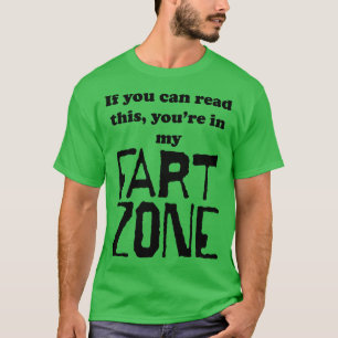 Wenn Sie dies lesen können Sie in meiner Furz Zone T-Shirt