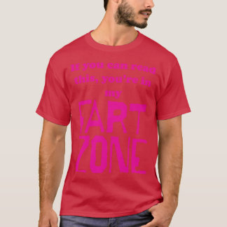 Wenn Sie dies lesen können Sie in meiner Furz Zone T-Shirt