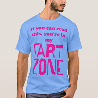 Wenn Sie dies lesen können Sie in meiner Furz Zone T-Shirt