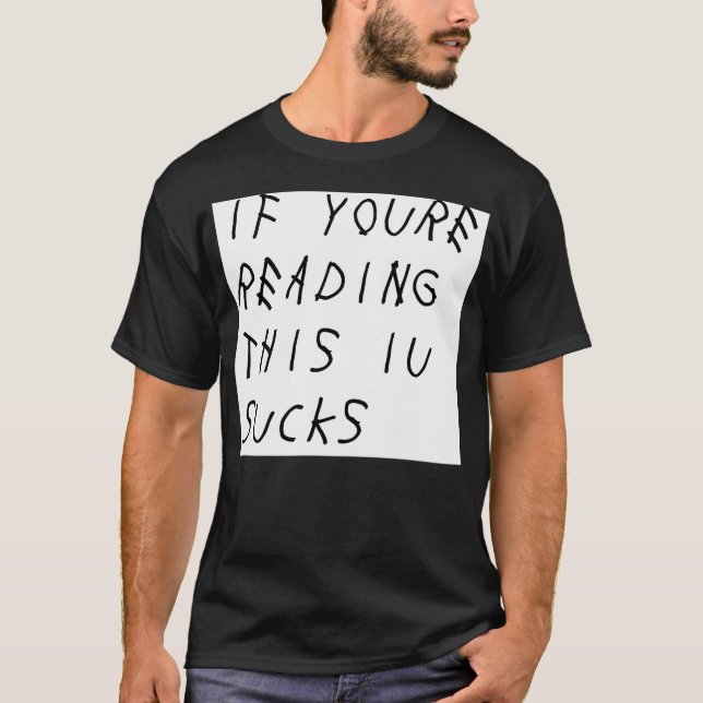 Wenn Sie diese E-Mail lesen Ist zum Kotzen T-Shirt (Vorderseite)