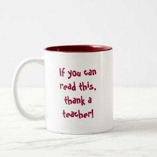 Wenn Sie dieses lesen können, danken Sie einem Zweifarbige Tasse
