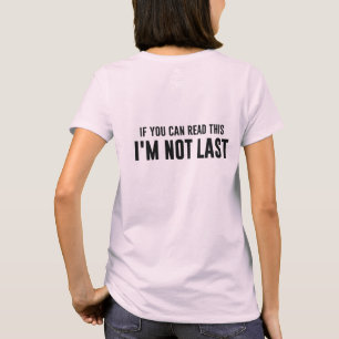 Wenn Sie dieses lesen können, das ich nicht letzt T-Shirt