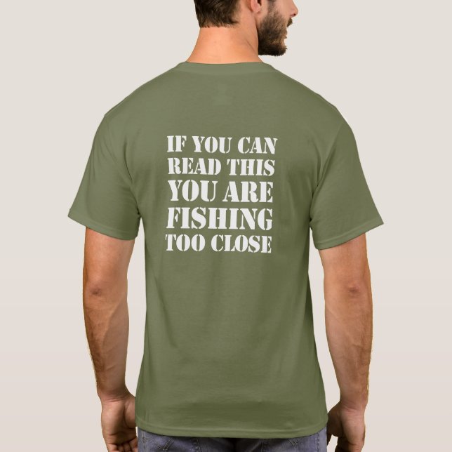 Wenn Sie dieses lesen können, fischen Sie zu T-Shirt (Rückseite)