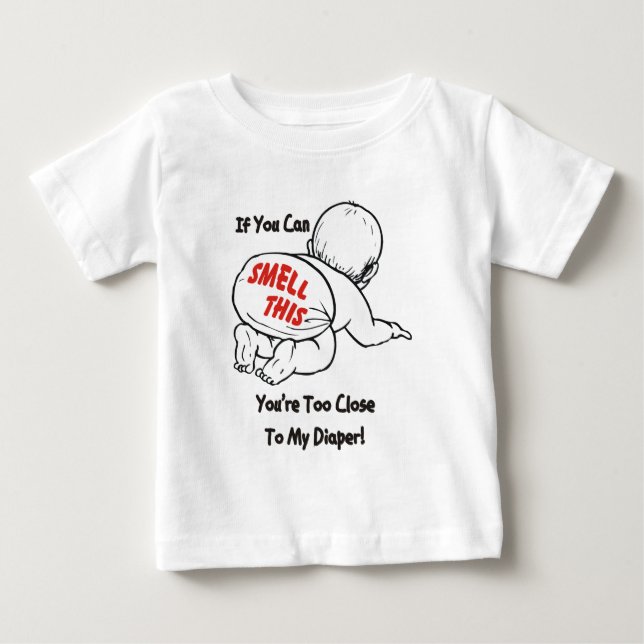 WENN SIE DIESES RIECHEN KÖNNEN, sind SIE ZU Baby T-shirt (Vorderseite)