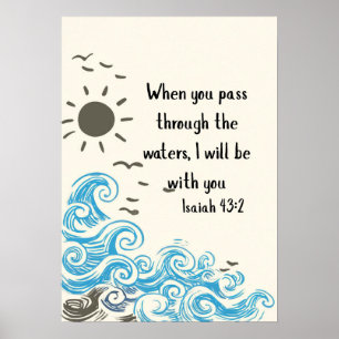 Wenn Sie durch das Wasser gehen, Christliche Bibel Poster