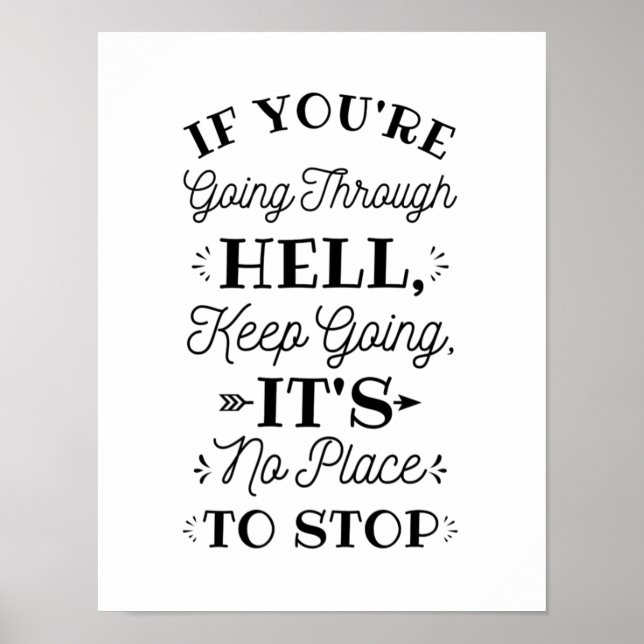 Wenn Sie durch die Hölle fahren - Inspirier motivi Poster (Vorne)