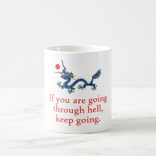 Wenn Sie durch die Hölle gehen - Ausdauerquote Kaffeetasse