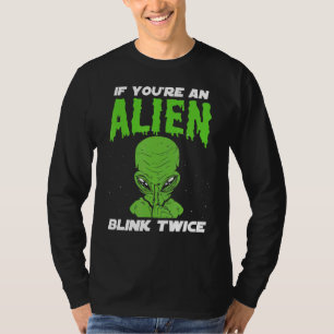 Wenn Sie eine Alien Blink Zweifach-Raumfahrer Astr T-Shirt