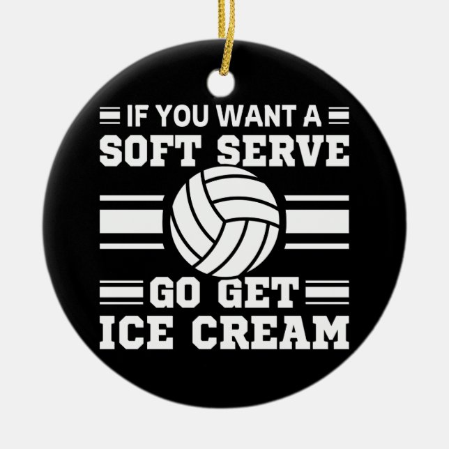 Wenn Sie einen weichen Serve Gewollt haben, holen  Keramik Ornament (Vorne)