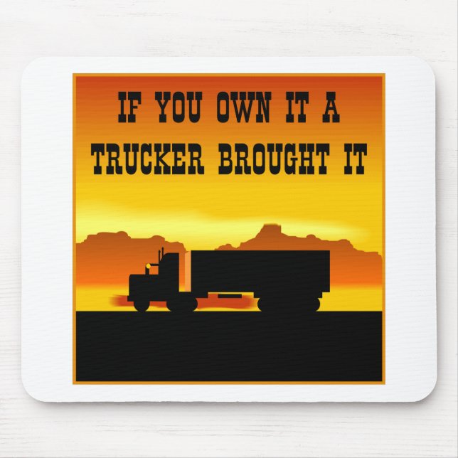 Wenn Sie es besitzen, holte ein Fernlastfahrer ihm Mousepad (Vorne)