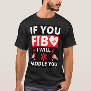 Wenn Sie ficken, erhalten Sie gepaddelte Herz para T-Shirt