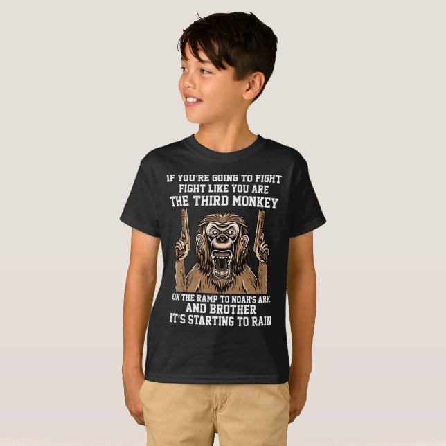 Wenn Sie gehender Kampf sind, wie Sie der 3. Affe T-Shirt (Vorne ganz)