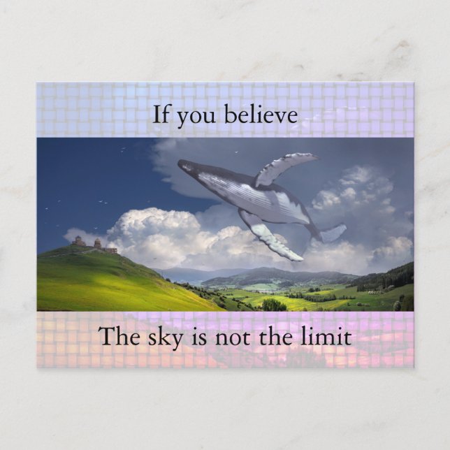 Wenn Sie glauben, der Himmel ist nicht das Limit Postkarte (Vorderseite)