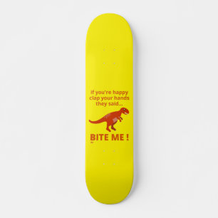 "WENN SIE GLÜCKLICH SEIEN HÄNDEN" lustiger Dinosau Skateboard