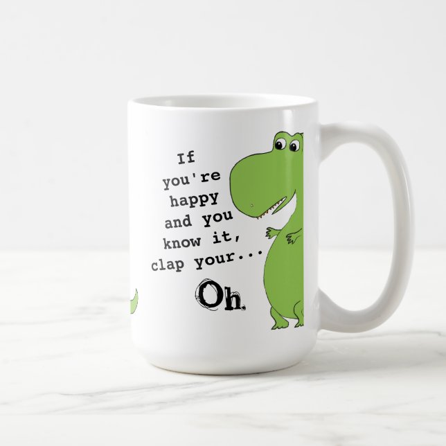 Wenn Sie glücklich sind Clap Funny Dinosaur Tasse (Rechts)