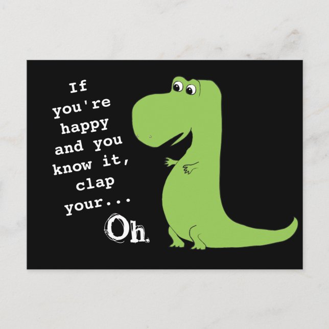 Wenn Sie glücklich sind Clap T Rex Dinosaur Funny  Postkarte (Vorderseite)