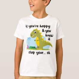 Wenn Sie glücklich sind und Sie kennen es T - Shir T-Shirt