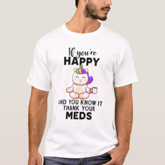 Wenn Sie glücklich sind und Sie wissen es dank Ihr T-Shirt