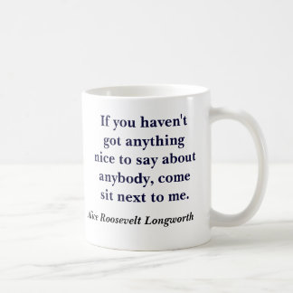 Wenn Sie got nichts haben, das nett ist, über zu Kaffeetasse