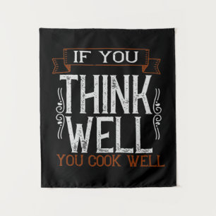 Wenn Sie gut denken, kochen Sie gut2 Wandteppich