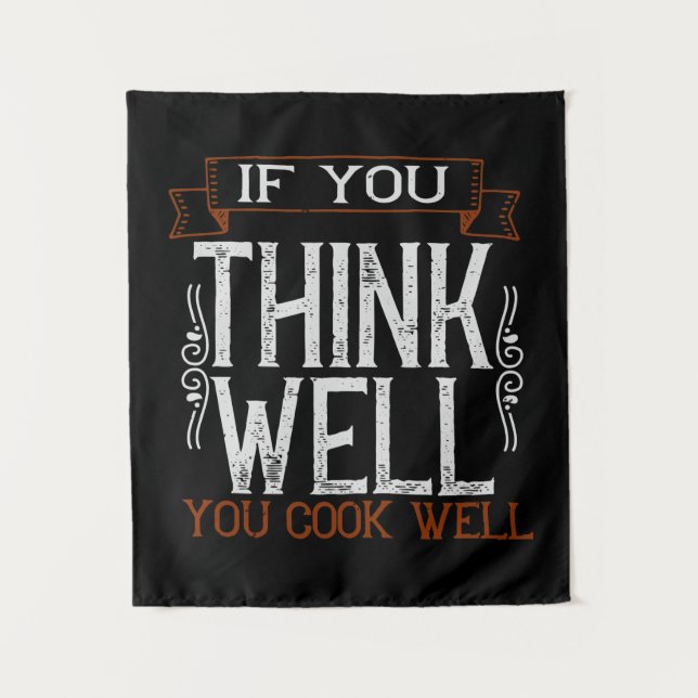 Wenn Sie gut denken, kochen Sie gut2 Wandteppich (Vorderseite)