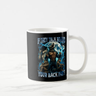 Wenn sie hinter deinem Rücken reden Furz Lustig Cr Kaffeetasse