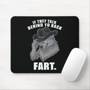 Wenn sie hinter deinem Rücken reden, furze lustige Mousepad