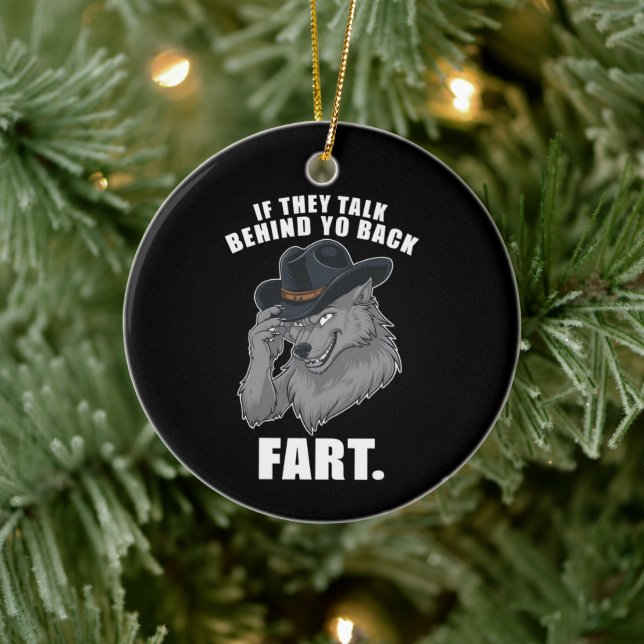 Wenn sie hinter Ihrer Furz reden lustige Meme Keramik Ornament (Baum)