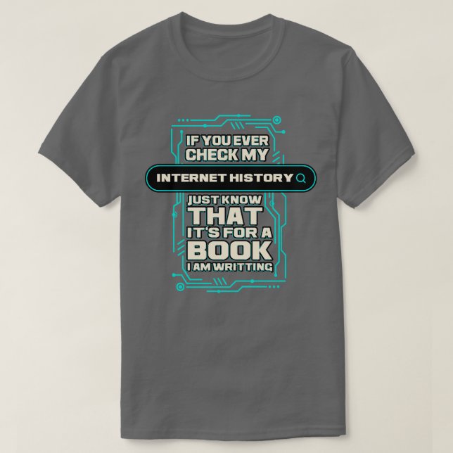 Wenn Sie jemals meinen Internetverlauf Karo haben, T-Shirt (Design vorne)