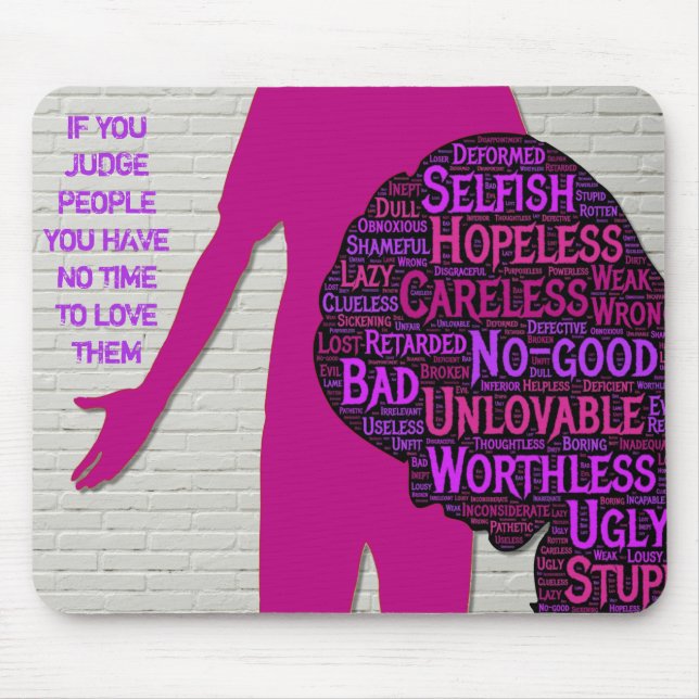Wenn Sie Leute beurteilen, inspirierende Zitat-Mau Mousepad (Vorne)