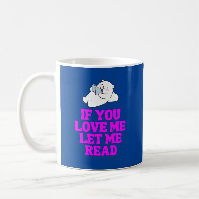 Wenn Sie Liebe Gelassen lese Kaffeetasse (Links)