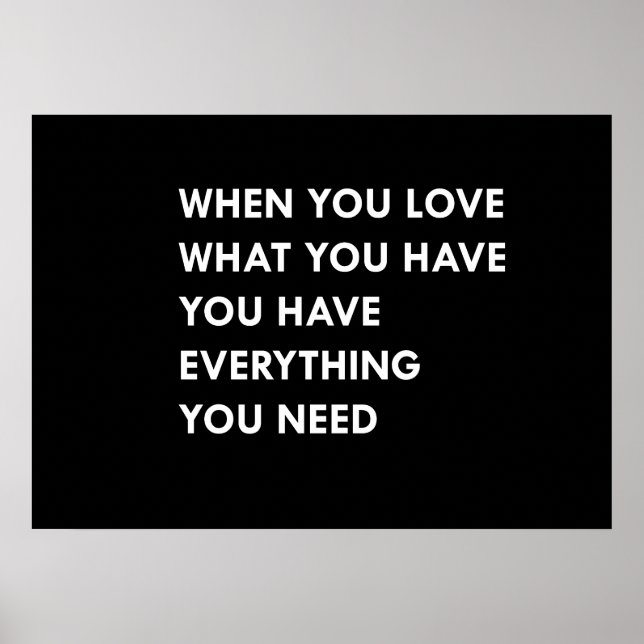 Wenn Sie Liebe haben, was Sie haben alles, was Sie Poster (Vorne)