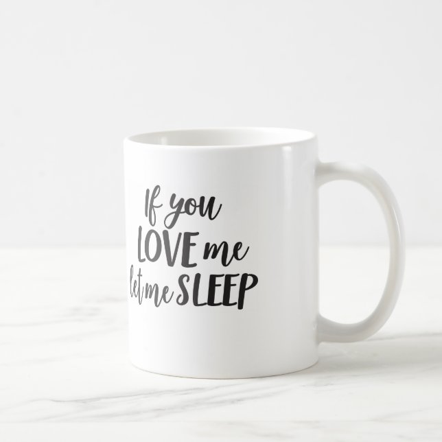 Wenn Sie Liebe ich mich schlafen ließen Kaffeetasse (Rechts)