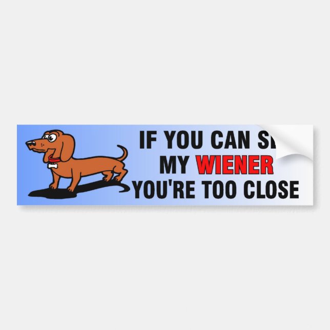 Wenn Sie meinen Dackel-HundeAutoaufkleber sehen Autoaufkleber (Vorne)