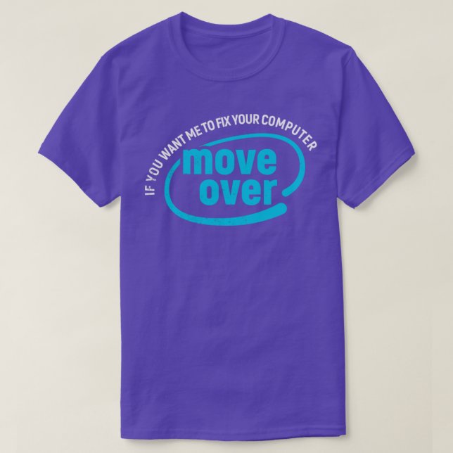 Wenn Sie mir gewollt haben, Ihren Computer zu repa T-Shirt (Design vorne)